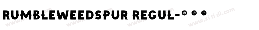 RumbleweedSpur Regul字体转换 RumbleweedSpur Regul字体转换